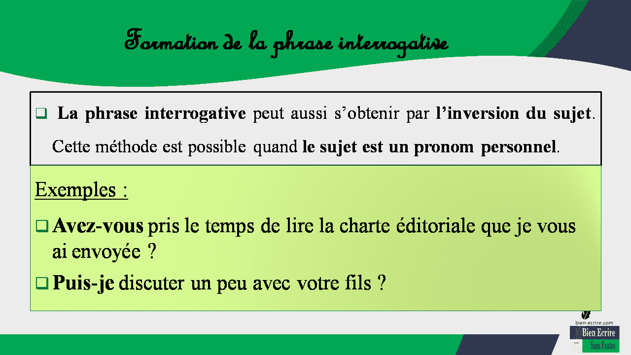 Former une question. Comment faire une phrase interrogative ? Bien écrire