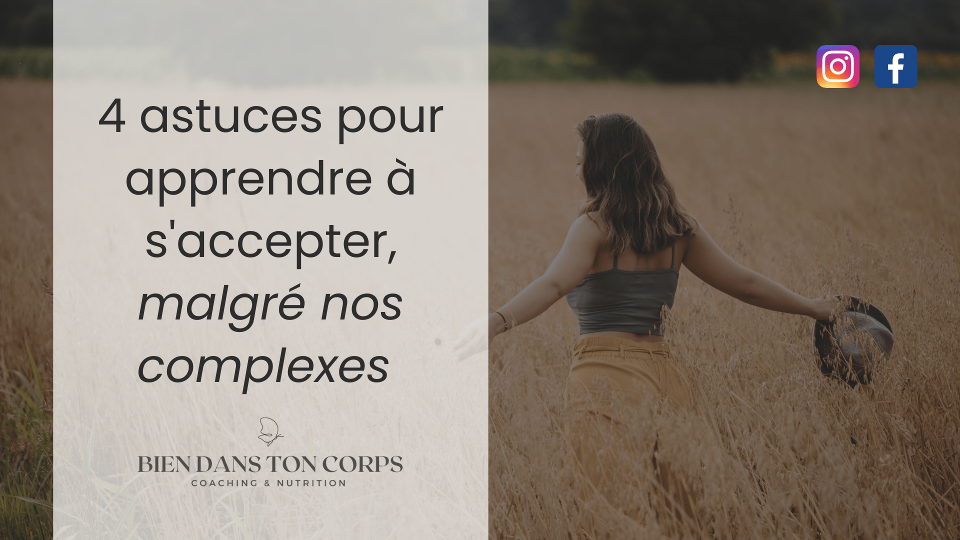 4 astuces pour apprendre à s'accepter, malgré nos complexes Bien dans