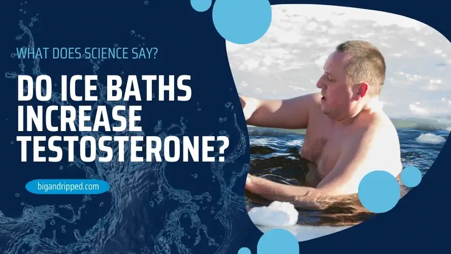 Do Ice Baths Increase Testosterone? Chillin' TRUTH