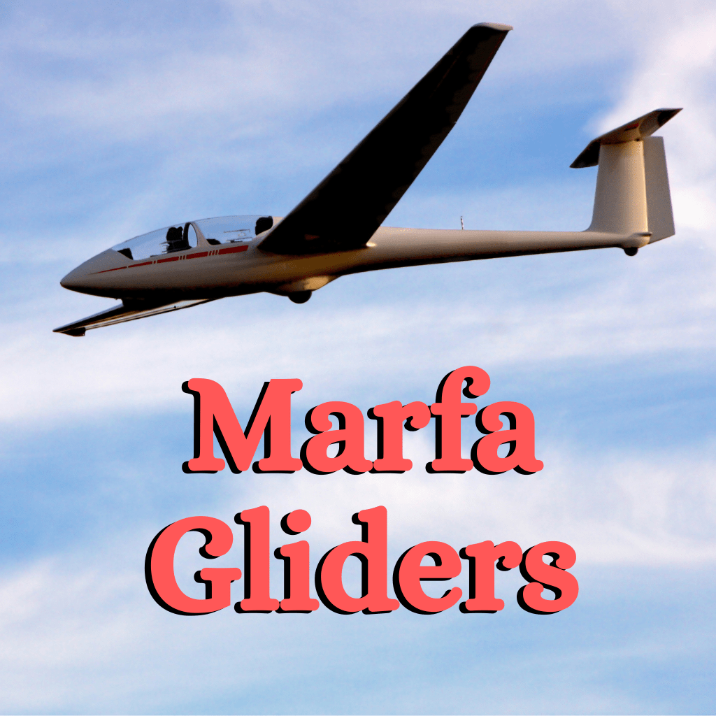 Soar High and Explore the Beauty of West Texas with Marfa Gliders A