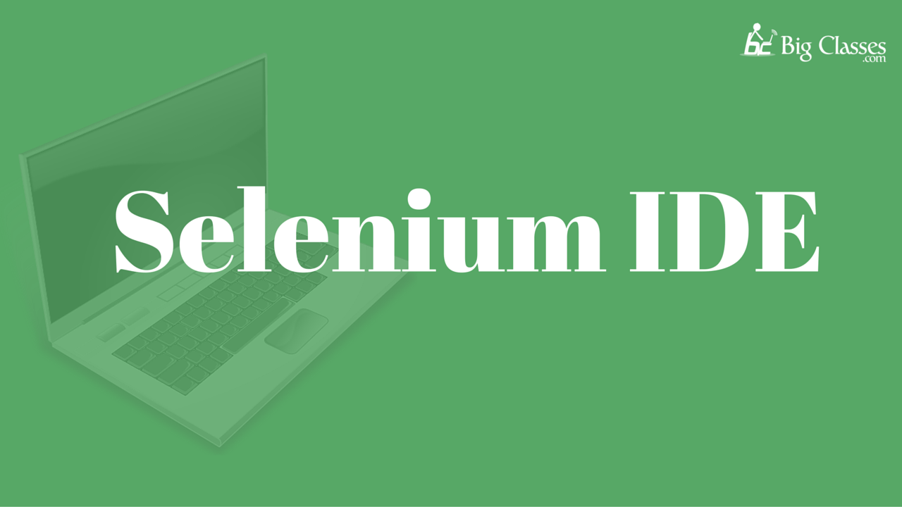 Basics of Selenium IDE Selenium IDE training