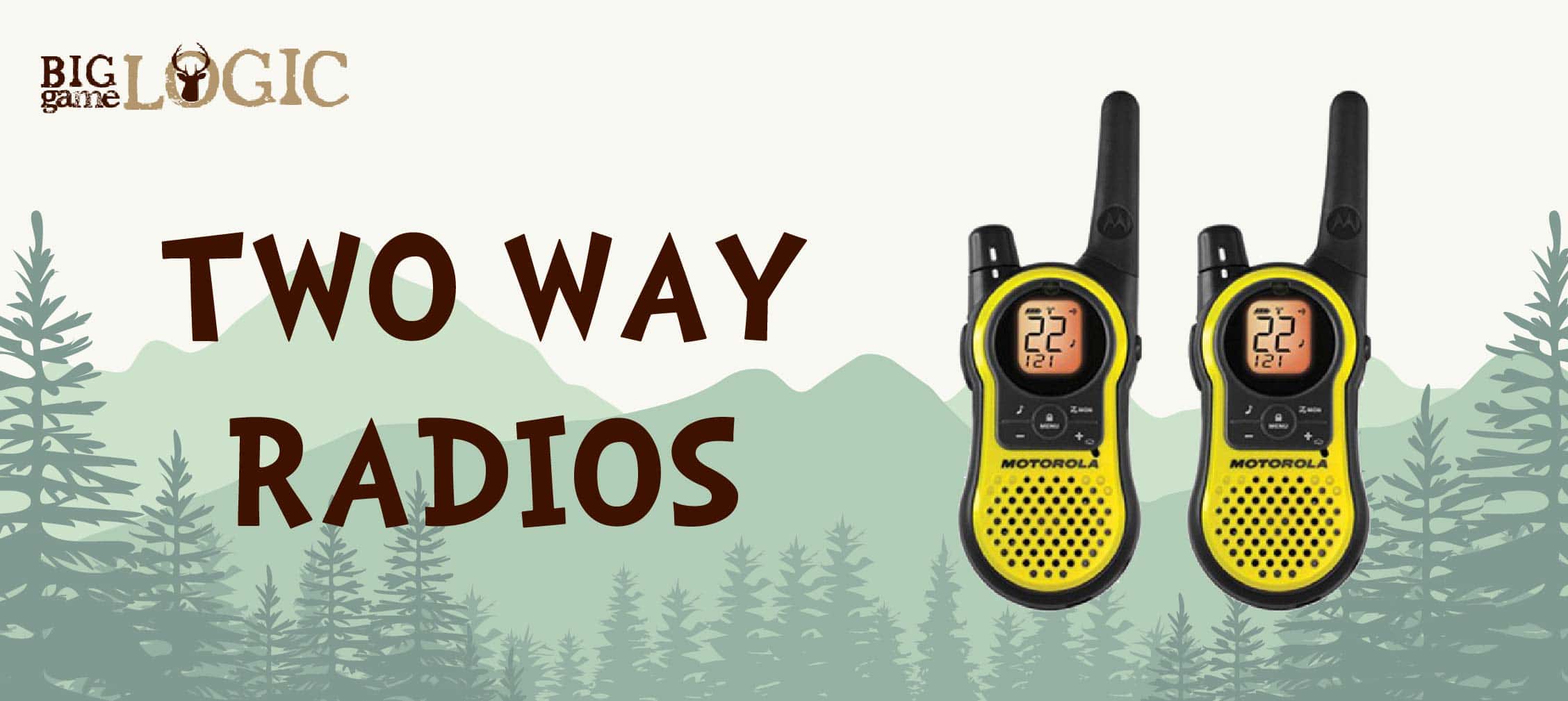 Best Two Way Radios For Hunting 2021 Report Big Game Logic