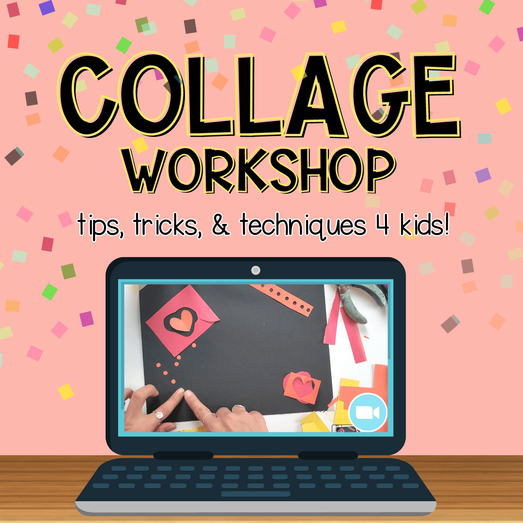 Collage for Kids Techniques, Tips, & Tricks Big Ideas Art