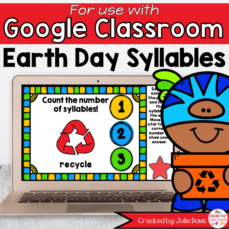 Earth Day Syllables Game for Google Classroom Big Ideas for Little Hands