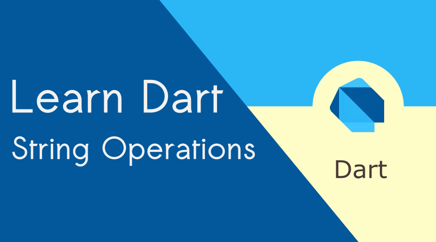 An Introduction to Dart String Operations BigKnol