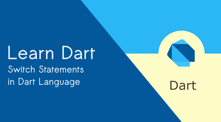 Switch Statement in Dart Language BigKnol