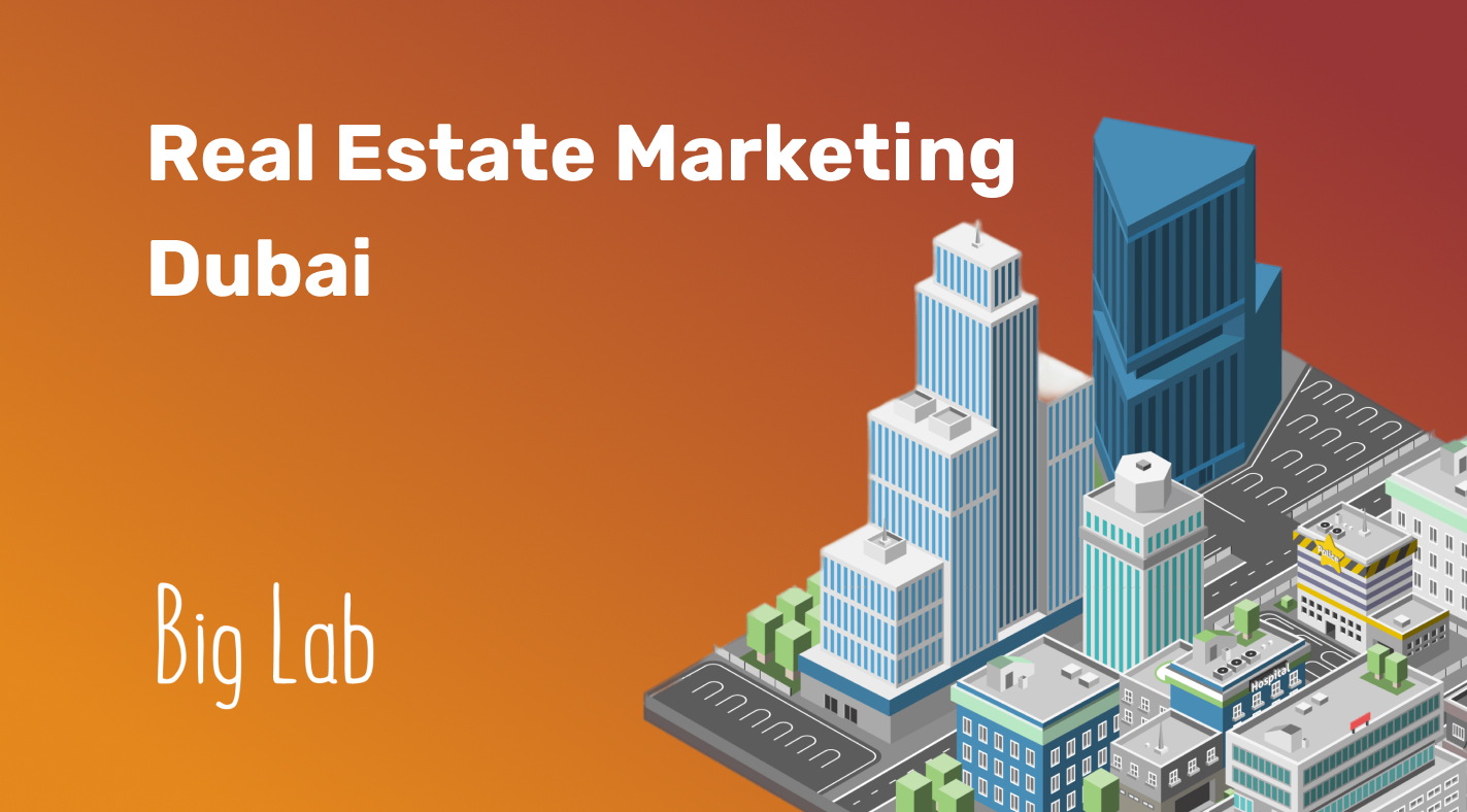 Real Estate Marketing Dubai Advertising Campaign for a Real Estate
