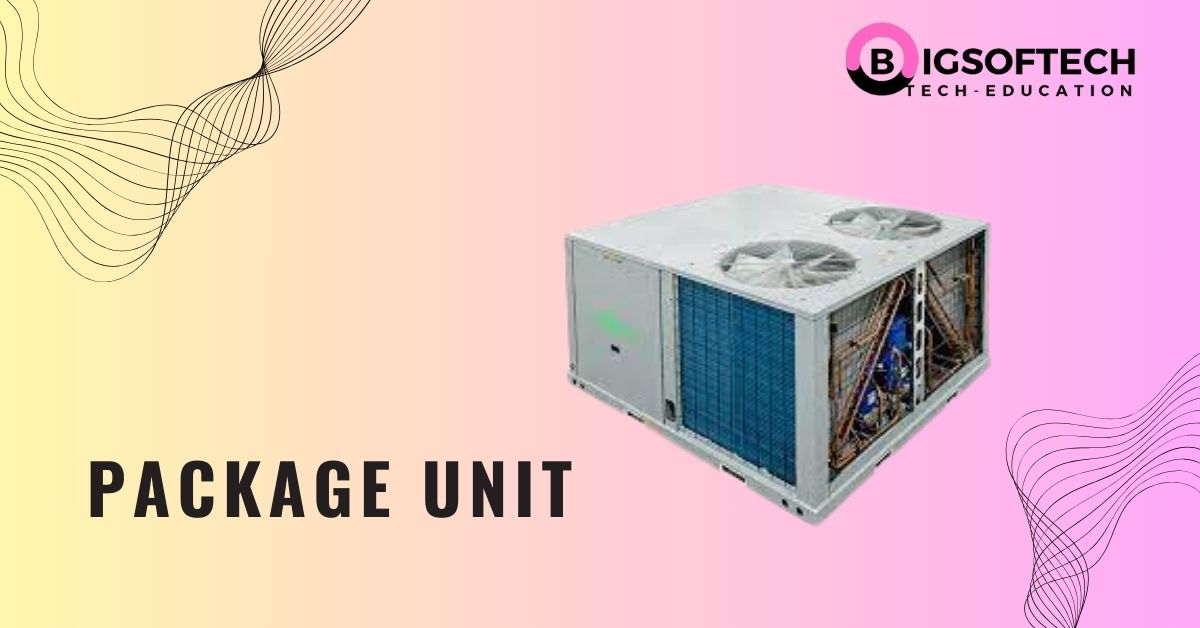 Packaged Air Conditioner: How does Packaged AC Works.