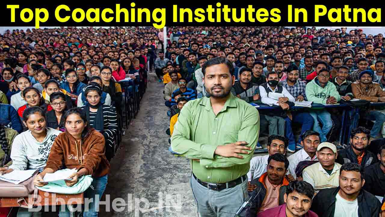 Top Coaching Institutes In Patna पटना के इन टॉप 5 कोचिंग के देश में है