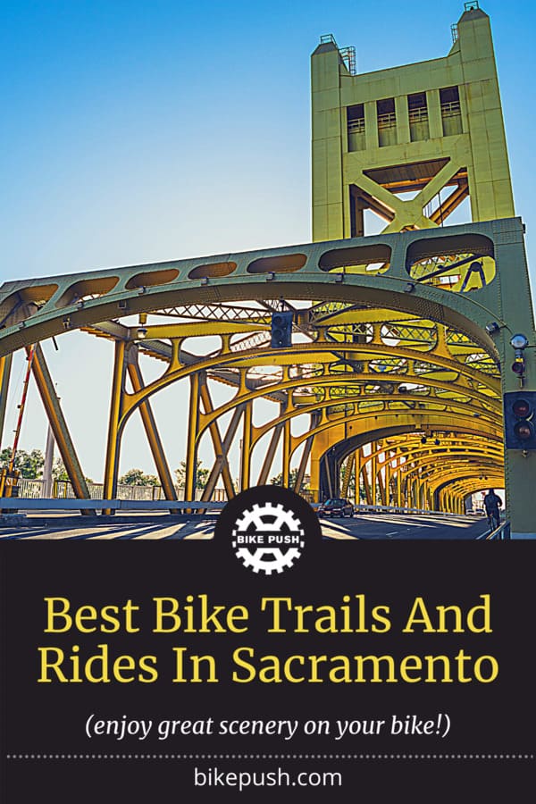 7 Best Biking Trails in Sacramento [INCREDIBLE] Cycle Places