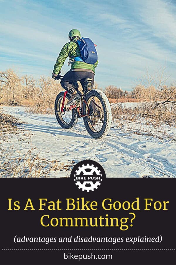 Is A Fat Bike Good For Commuting? Ride Fat Tires to Work