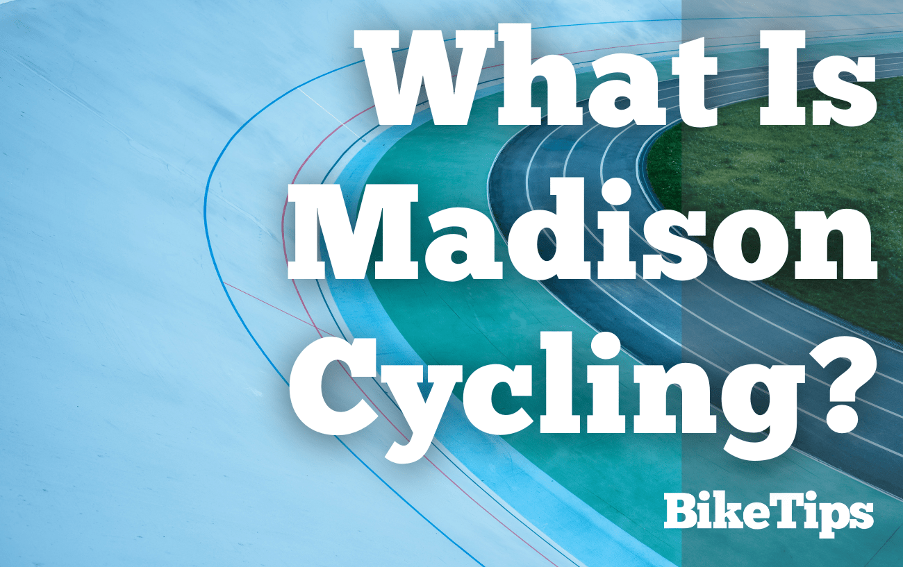 What is Madison Cycling? All You Need To Know