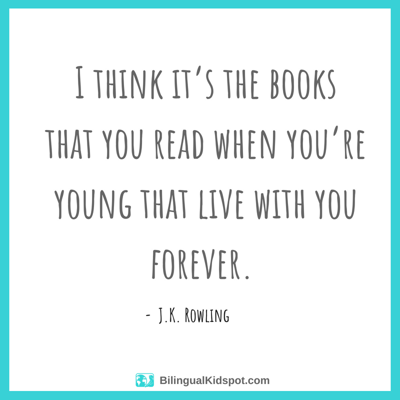 Quotes about importance of reading J.K. Rowling Bilingual Kidspot