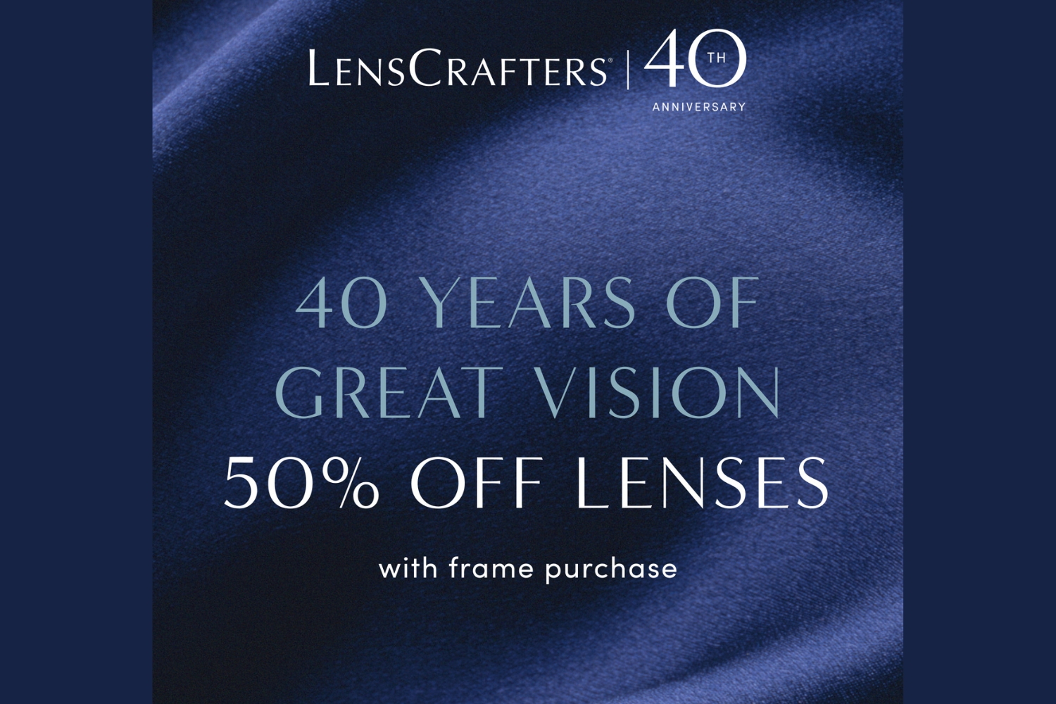 Celebrate 40 Years of Great Vision with LensCrafters - Biltmore Park