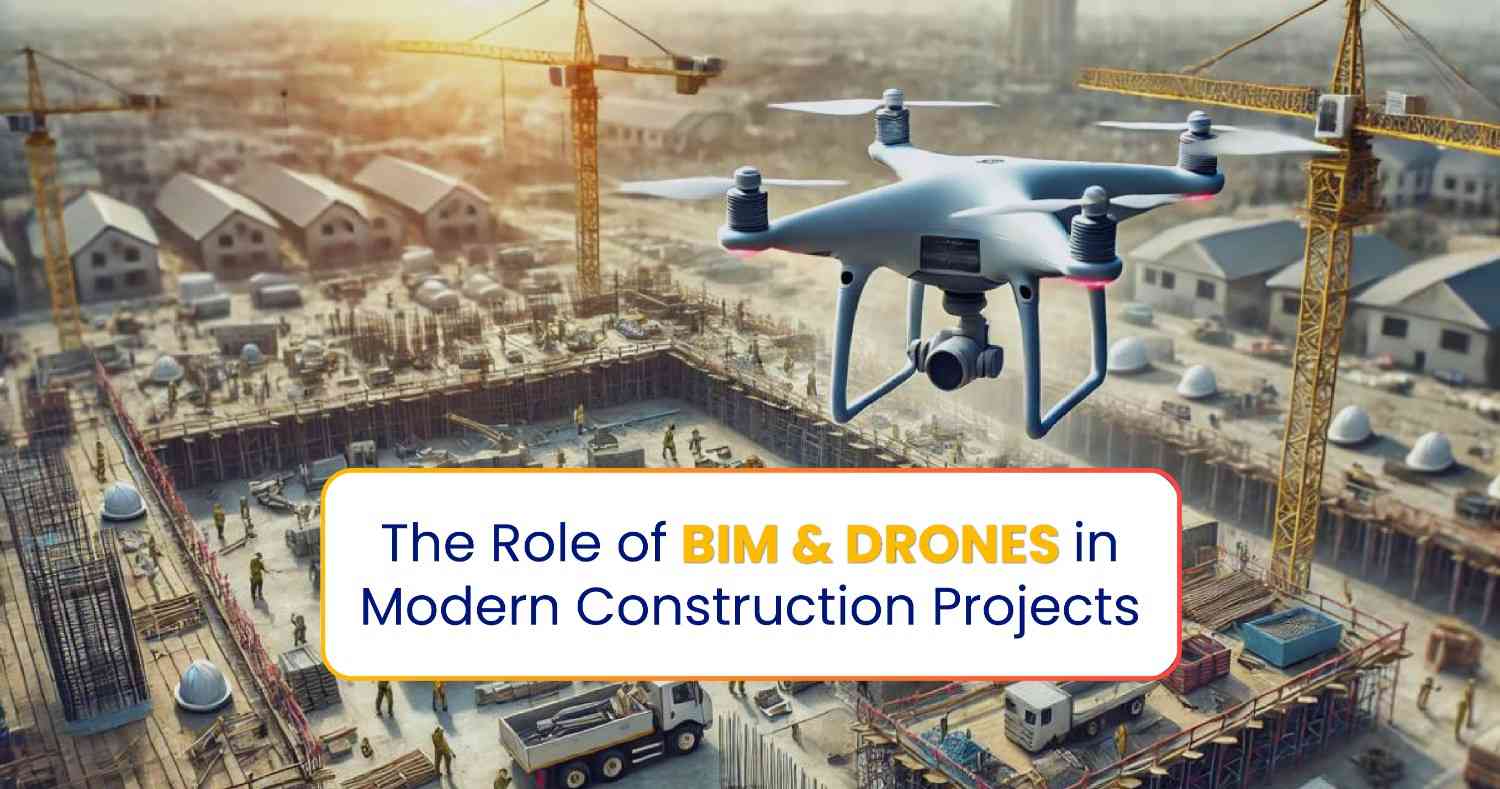 BIM Drones Construction Projects Modern Solutions