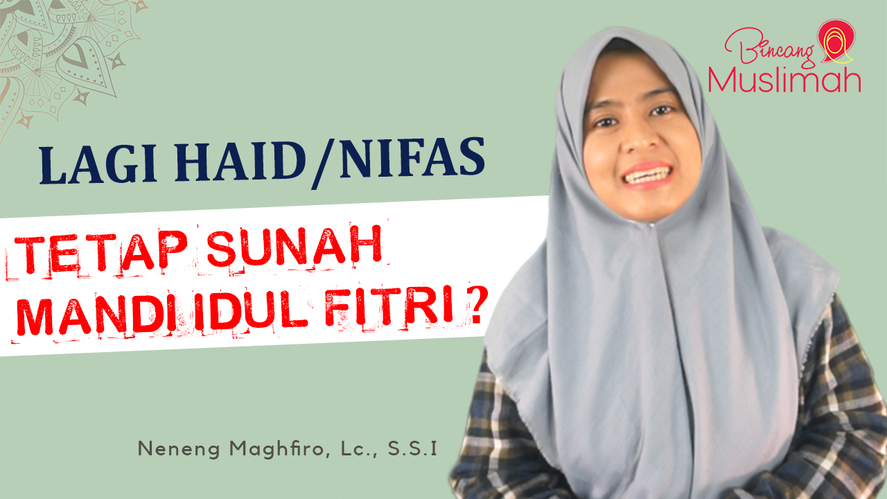 Apakah Perempuan Haid Tetap Dianjurkan Mandi Sunah Idul