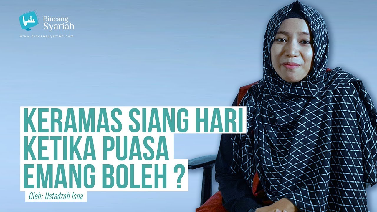 Keramas di Siang Hari ketika Puasa, Apakah Puasa Batal?