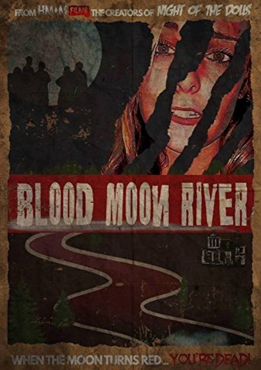 Blood Moon River Movie Streaming Online Watch
