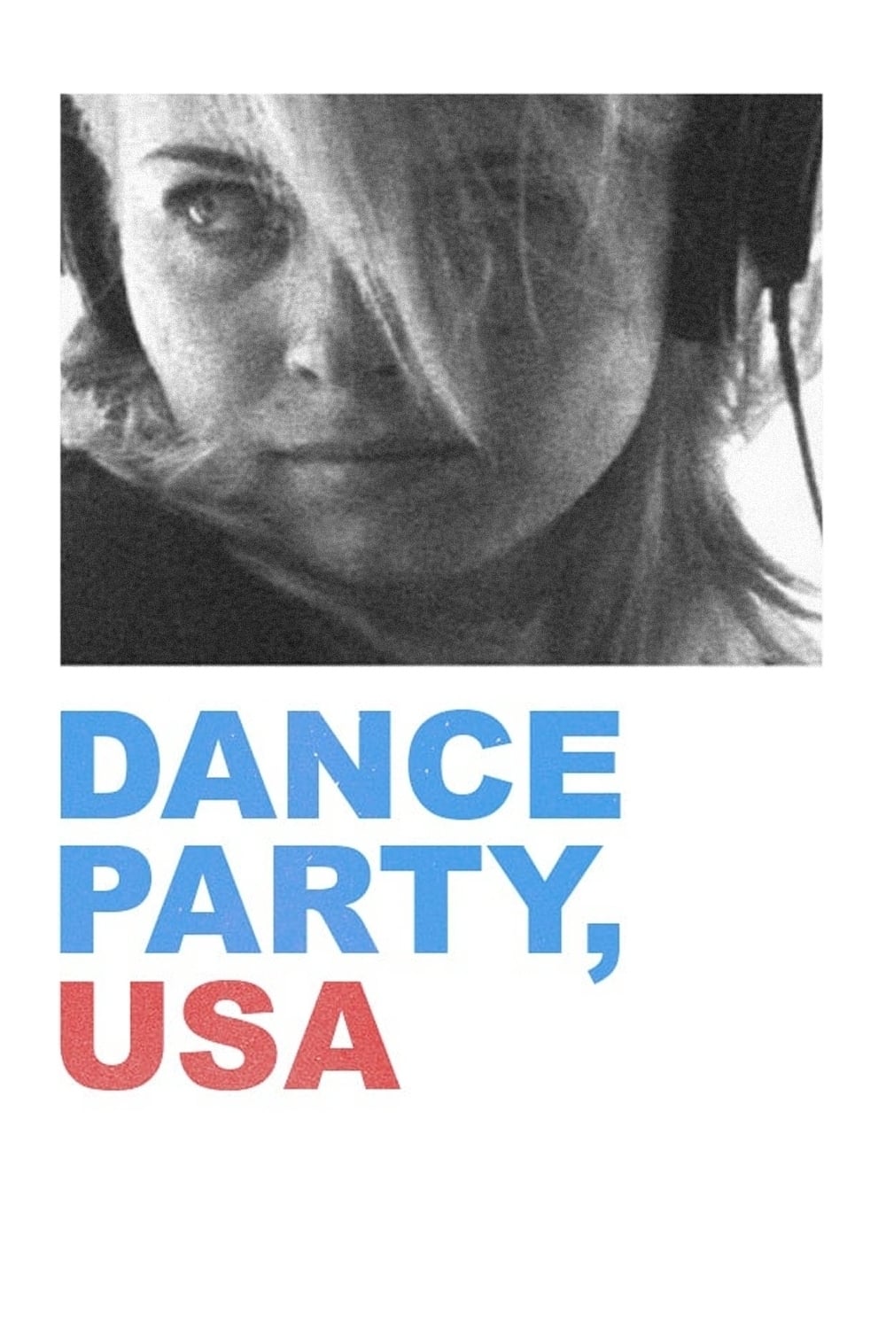 Dance Party, USA Movie Streaming Online Watch