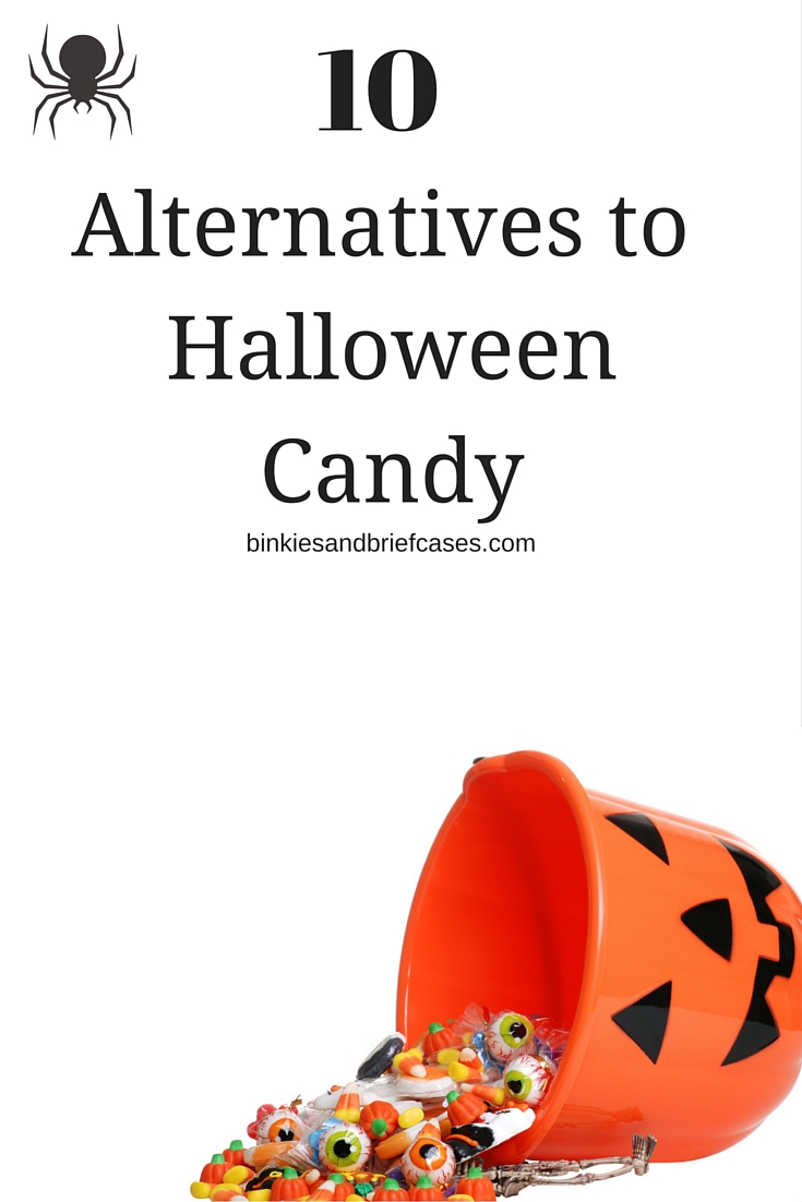 Ten Alternatives to Halloween Candy • Binkies and Briefcases