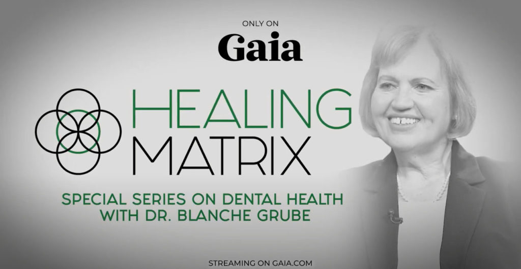 Biological Dentistry Breakthroughs An Interview with Dr. Blanche Grube