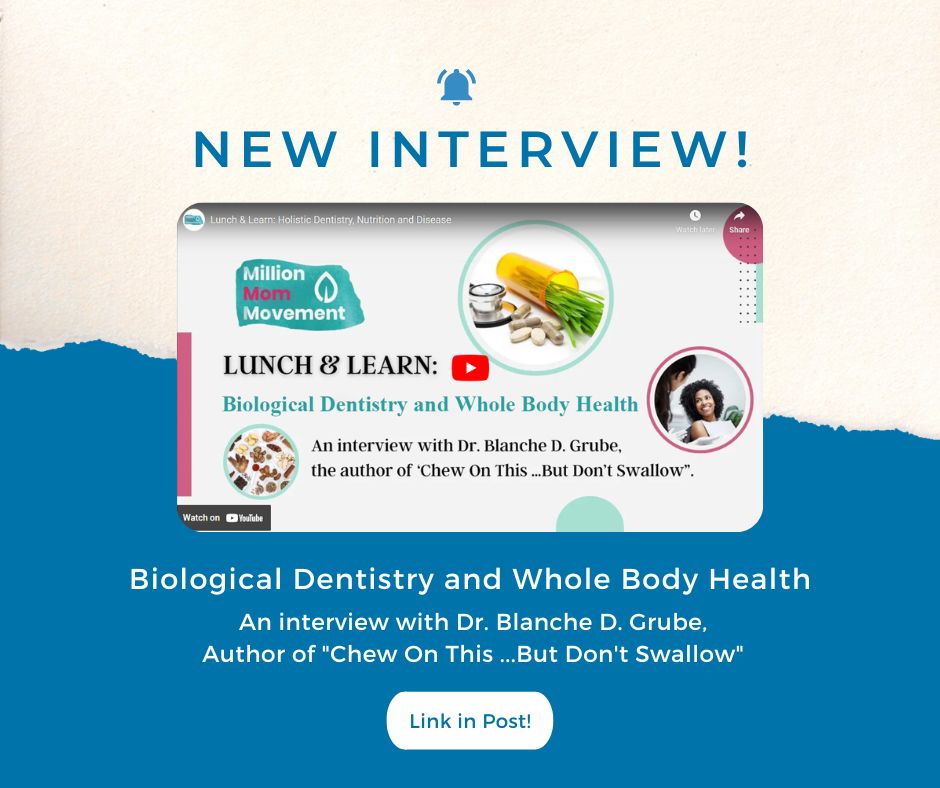 Biological Dentistry and Whole Body Health an Interview with Dr