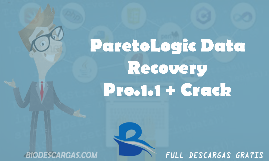 ParetoLogic Data Recovery Pro.1.1 + Crack BIODESCARGAS