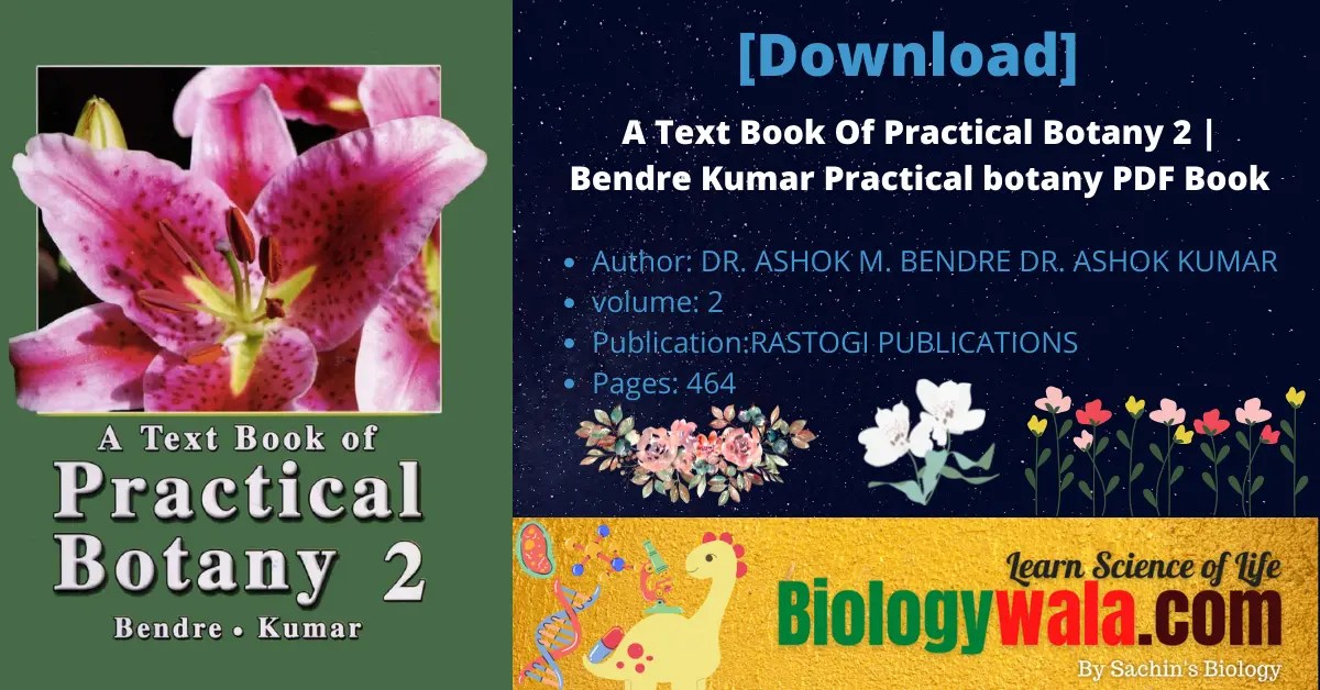 [Download] A Text Book Of Practical Botany 2 Bendre Kumar Practical