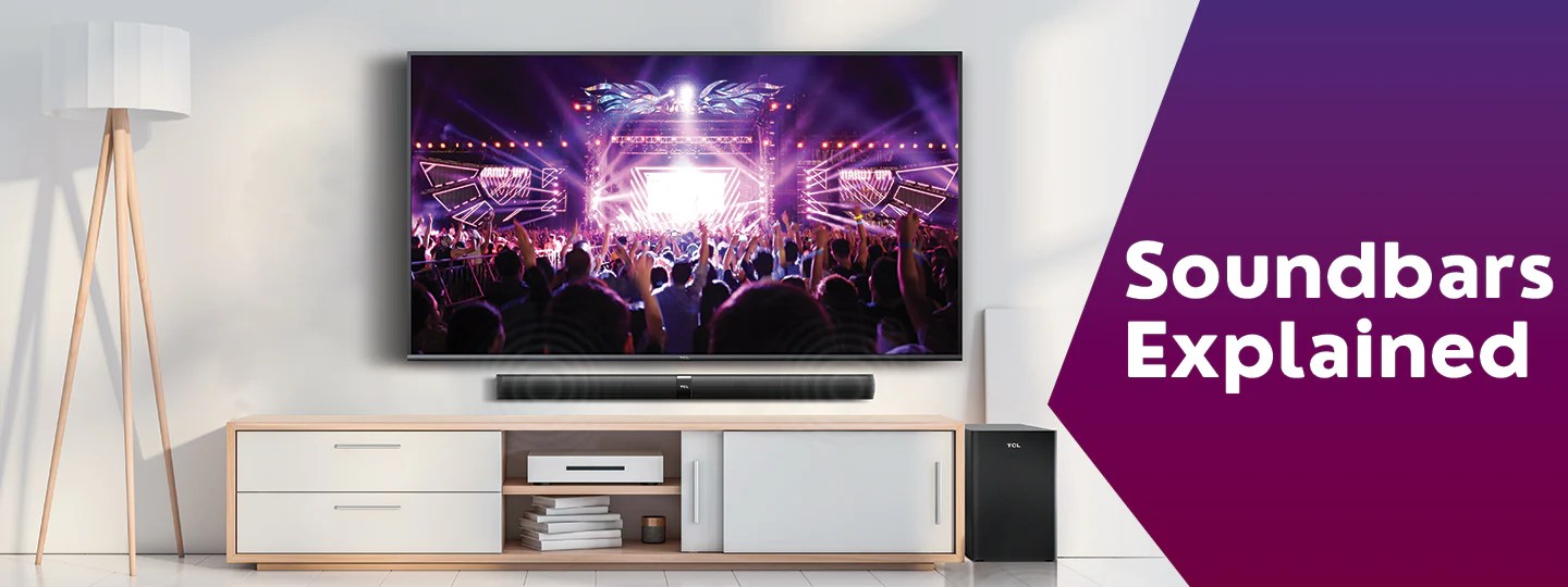 Sound Bars Explained What are they and why do you need one? BiRite