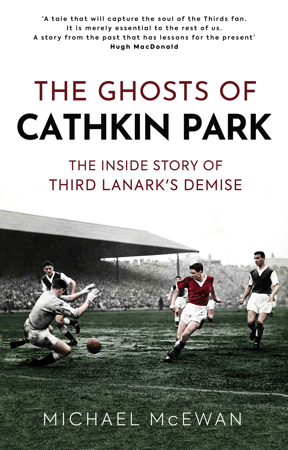 The Ghosts of Cathkin Park Birlinn Ltd Independent