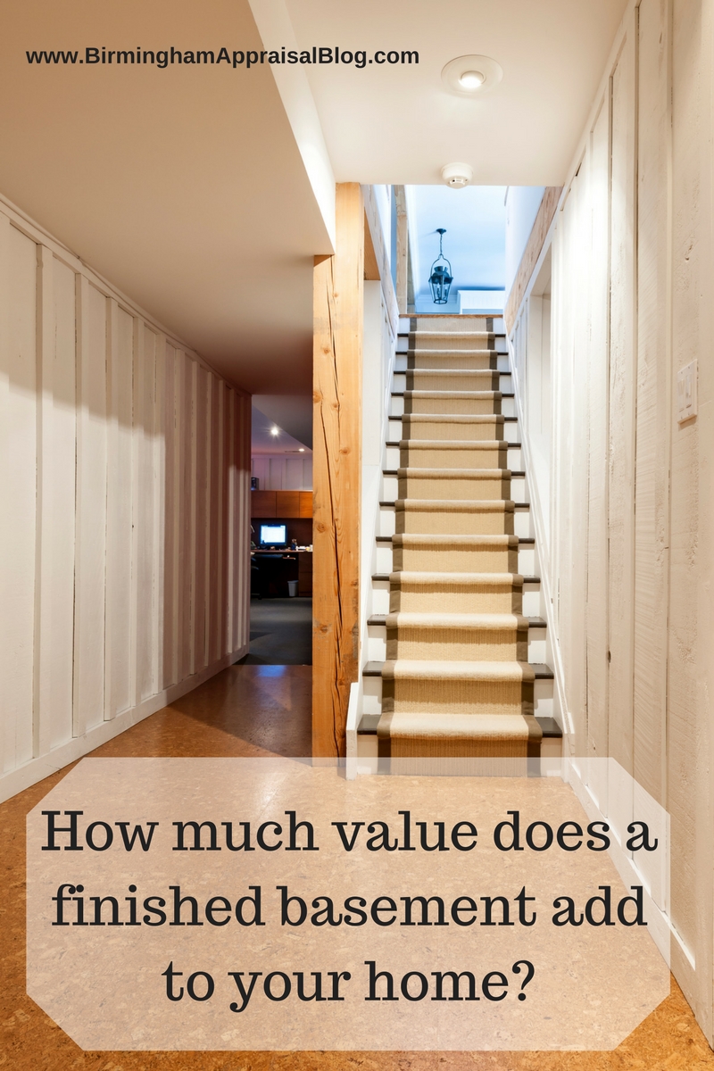 Will a finished basement add value to a home? • Birmingham Appraisal Blog
