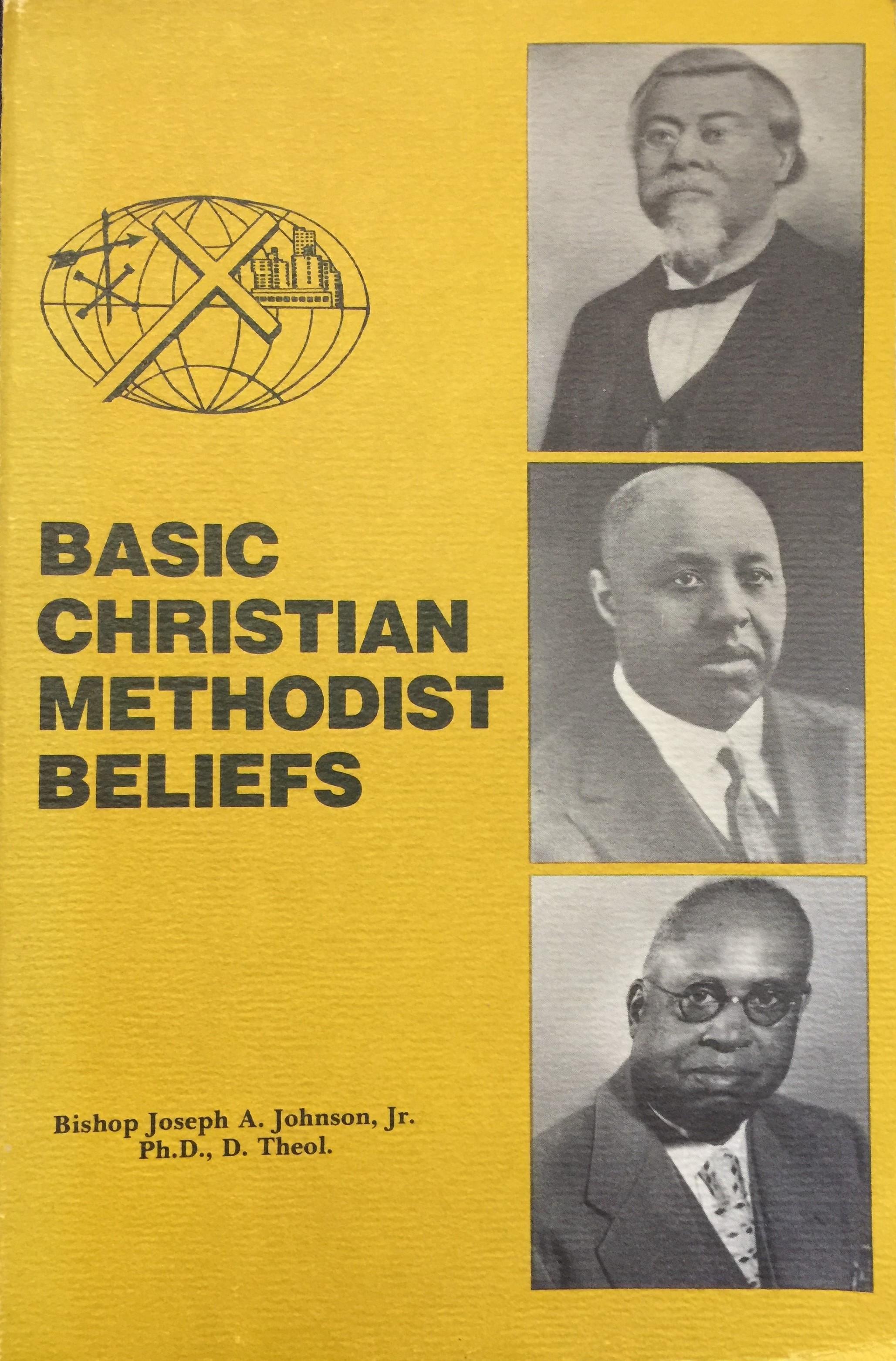 Basic Christian Methodist Beliefs Joseph Johnson History Project