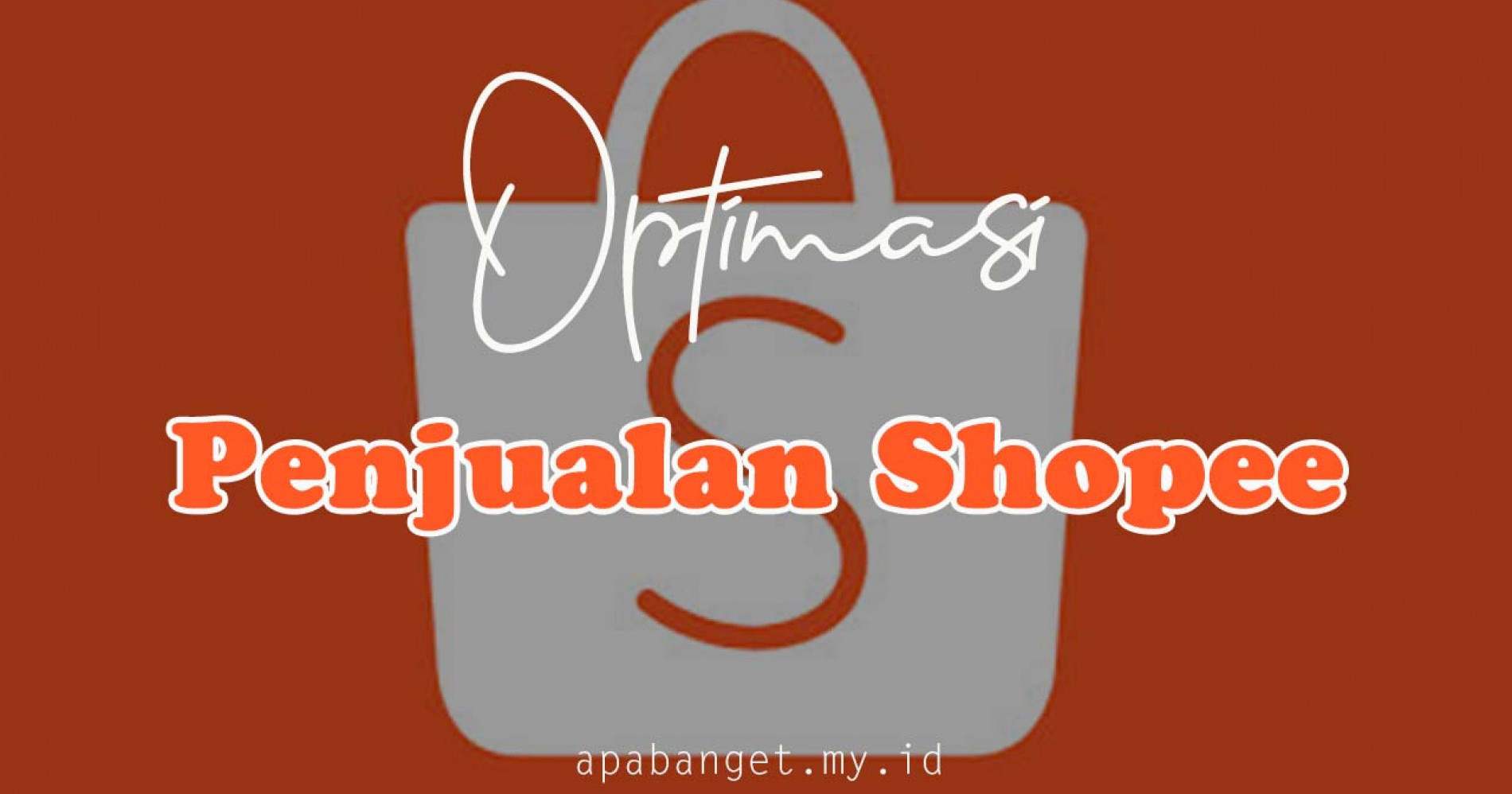 Bisnis Muda Optimasi Penjualan di Shopee Dengan Cara Ini!