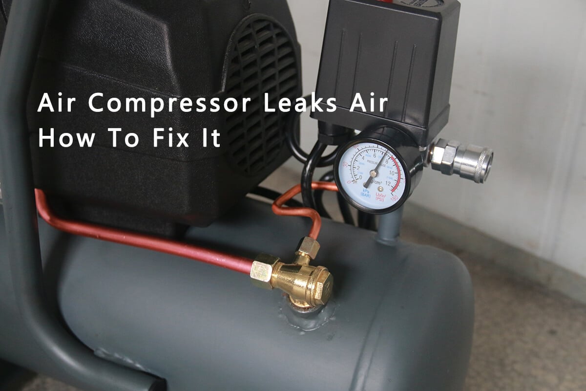 Air Compressor Leaks Air And How To Fix It BISON Compressor