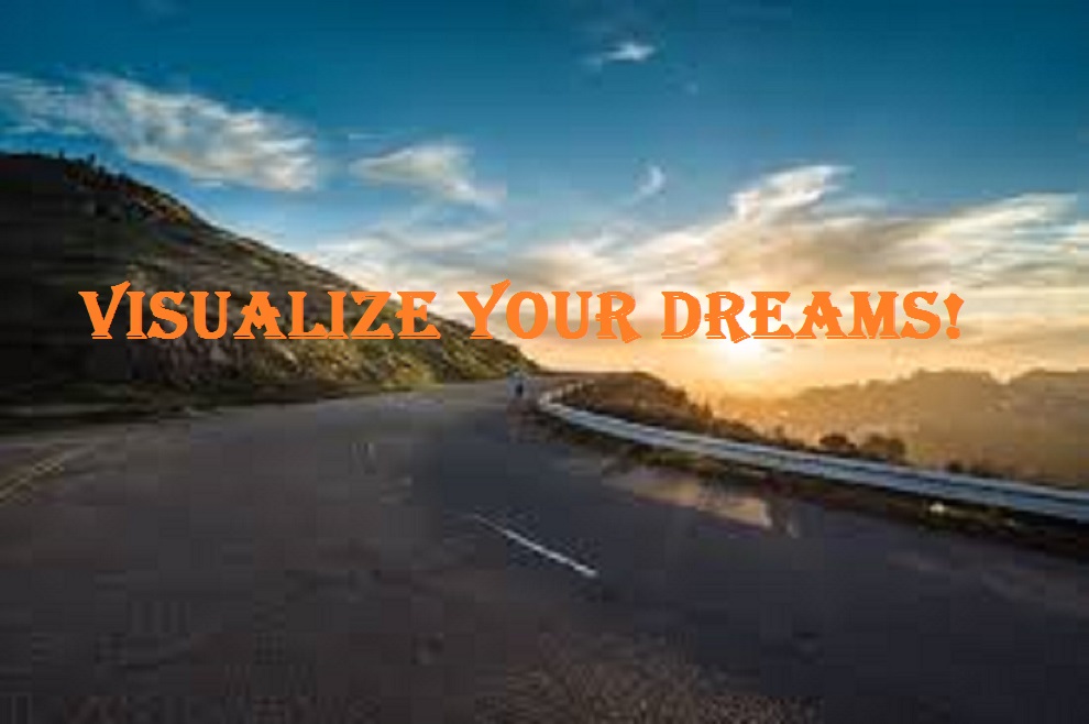 Visualize Your Dreams Biswajeet's Blog