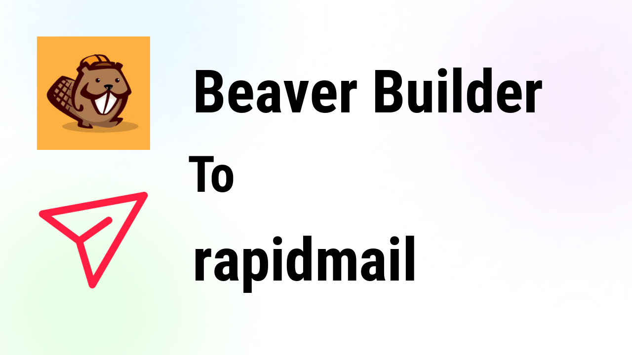 How to integrate Beaver Builder with rapidmail only 2 easy Steps Bit Apps