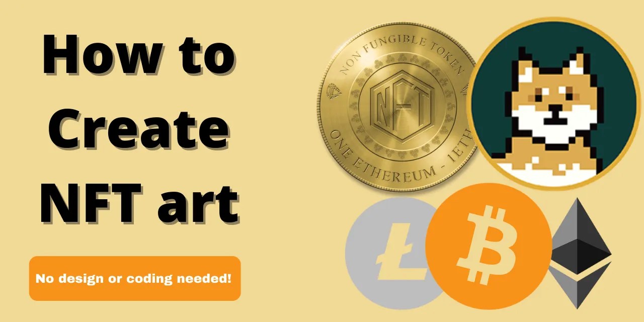 How to Create NFT Art Without Coding Bitcoin Czechia