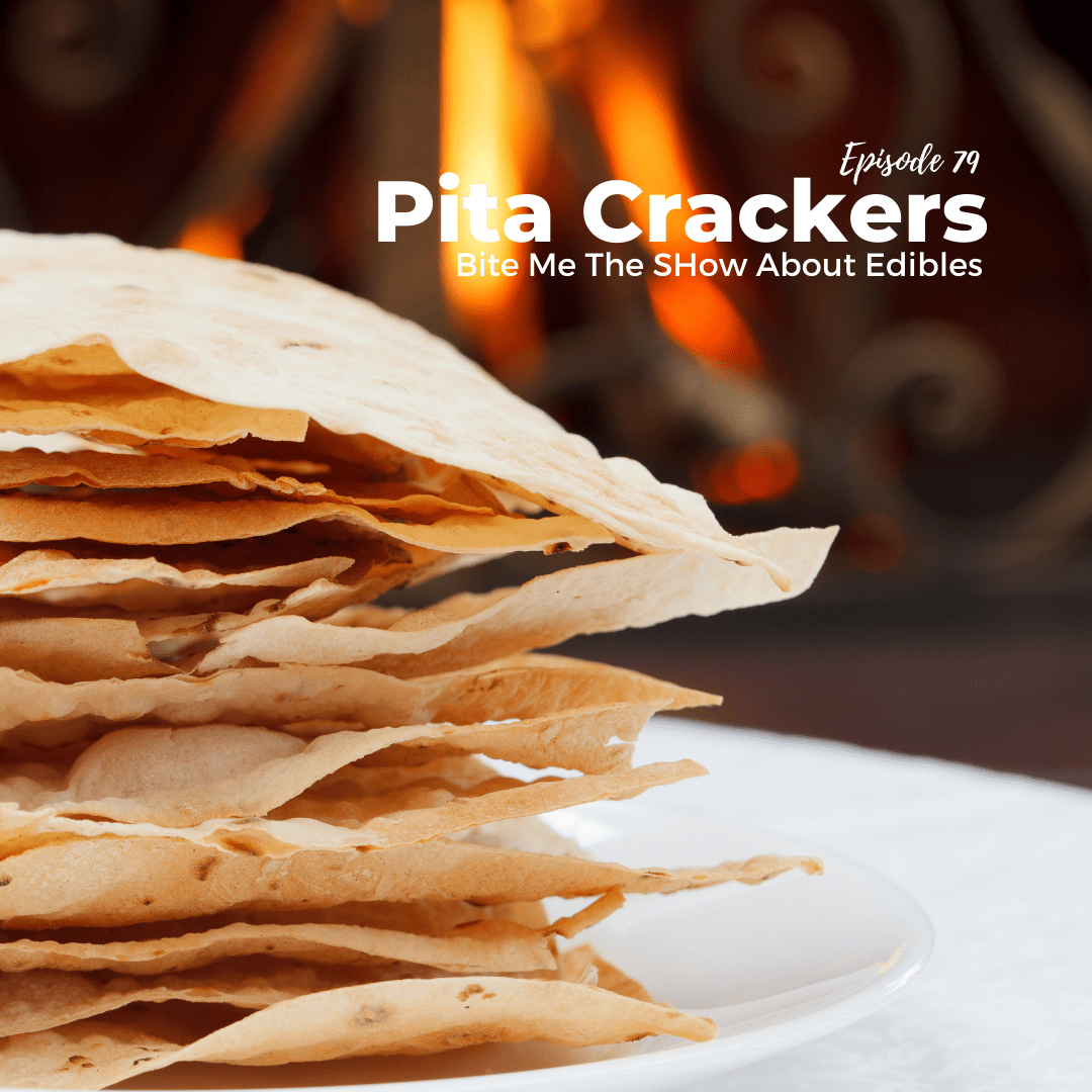 Pita Crackers • Bite Me The Show About Edibles