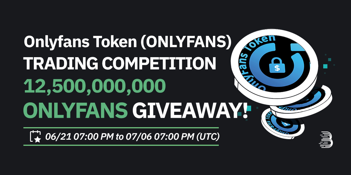 ONLYFANS Trading Competition - 12,500,000,000 ONLYFANS Giveaway! – BitMart