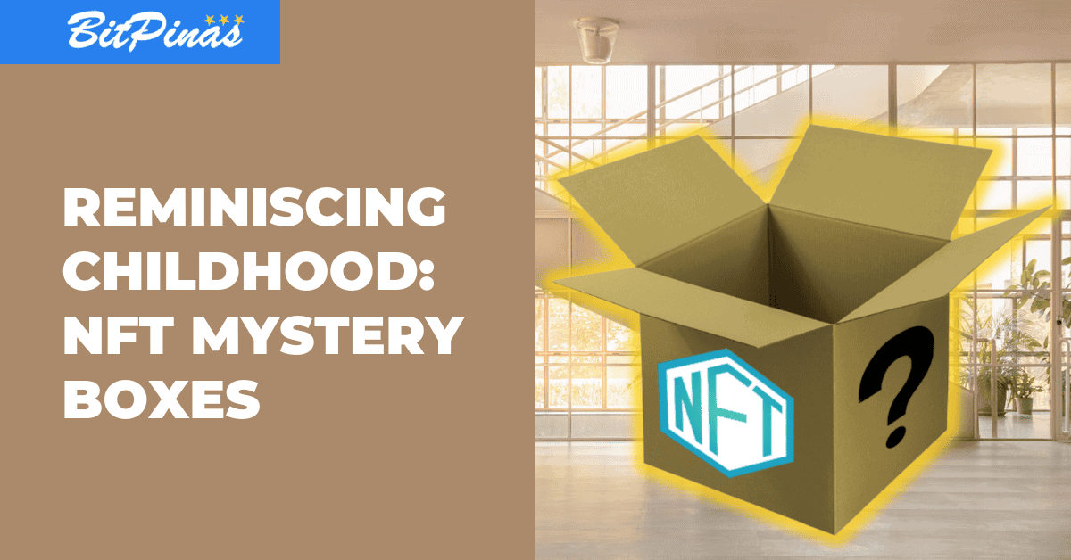 What are NFT Mystery Boxes? BitPinas