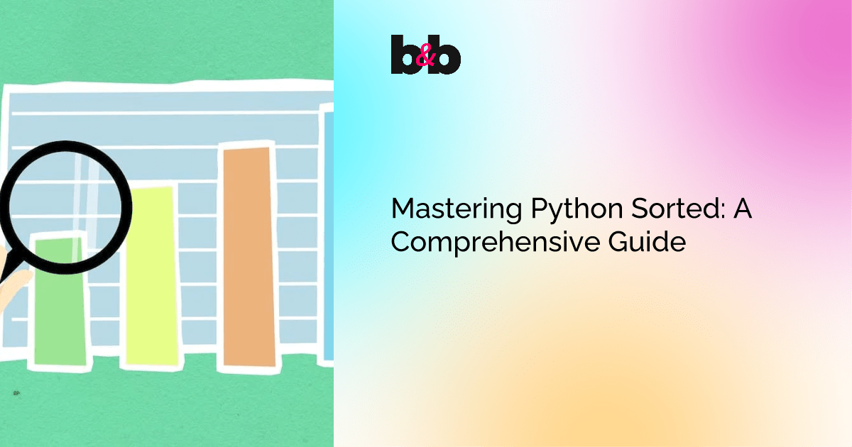 Mastering Python Sorted A Comprehensive Guide Bits and Bytes