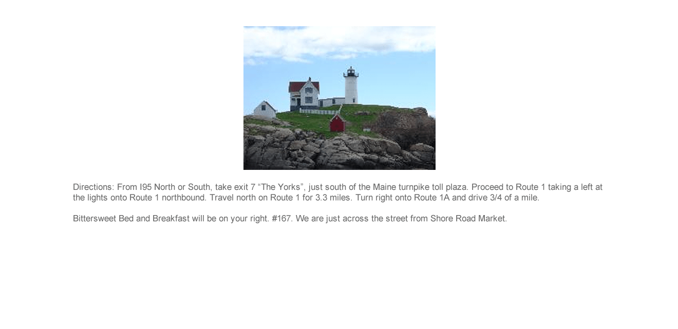 Bittersweet Bed and Breakfast 167 Cape Neddick Rd York, Maine 03909