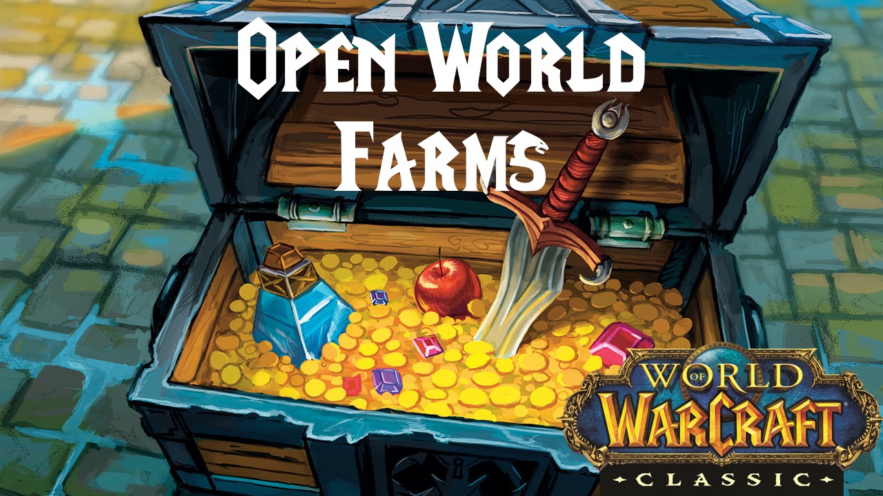 Open World Farms for Gold WoW Classic Bitt's Guides