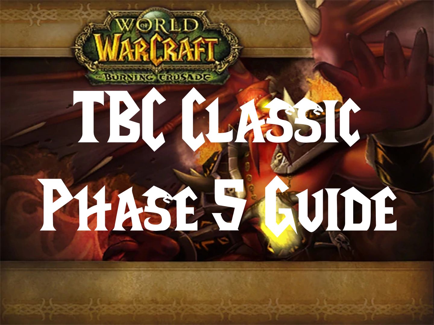 TBC Classic Phase 5 Guide Bitt's Guides