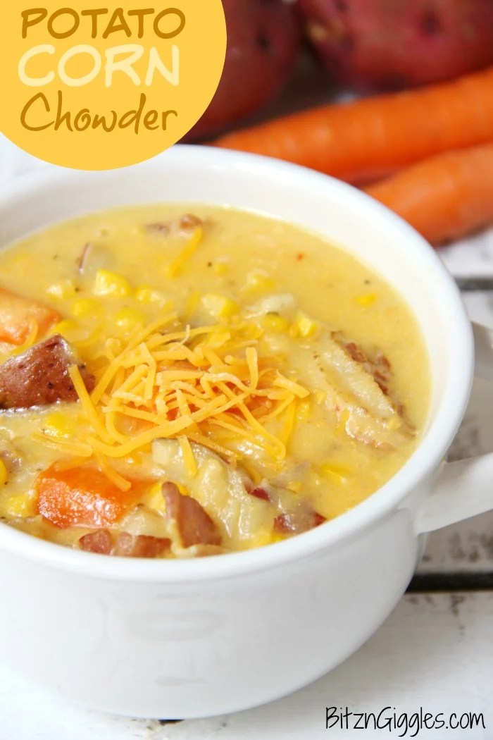Potato Corn Chowder Bitz & Giggles