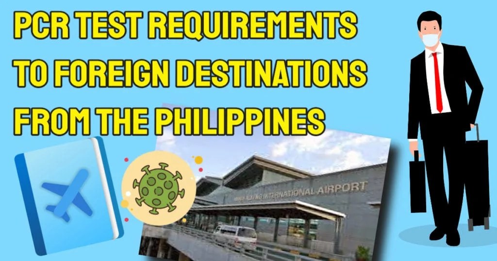 PCR Test Requirements From Philippines To Foreign Destinations Here
