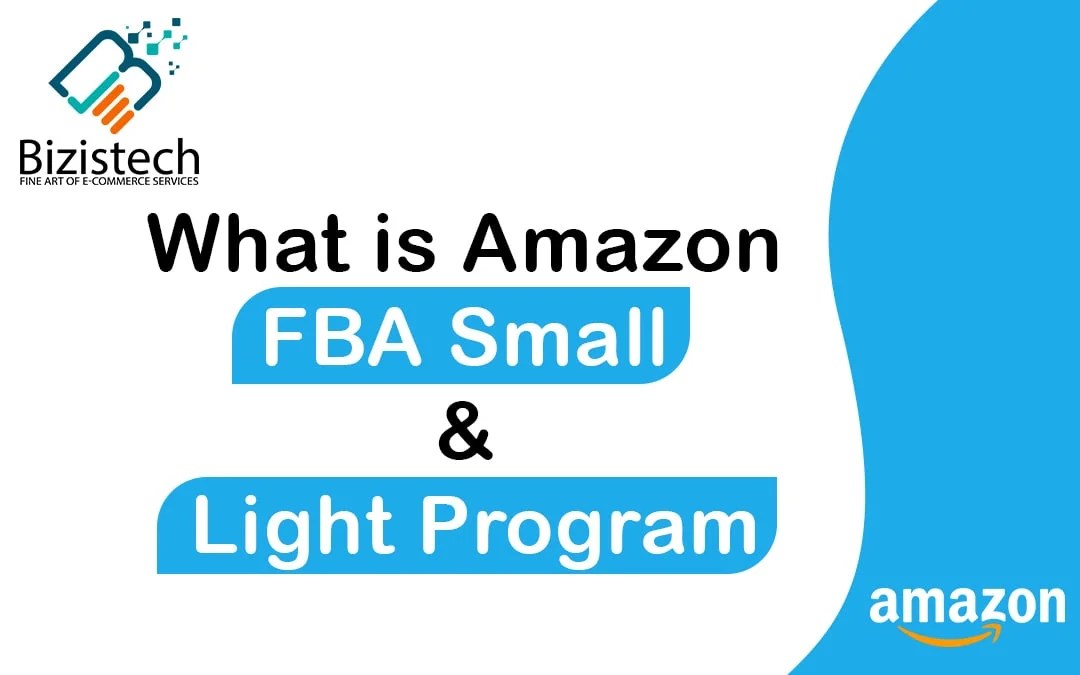 Amazon fba small and light program Amazon SNL Bizistech
