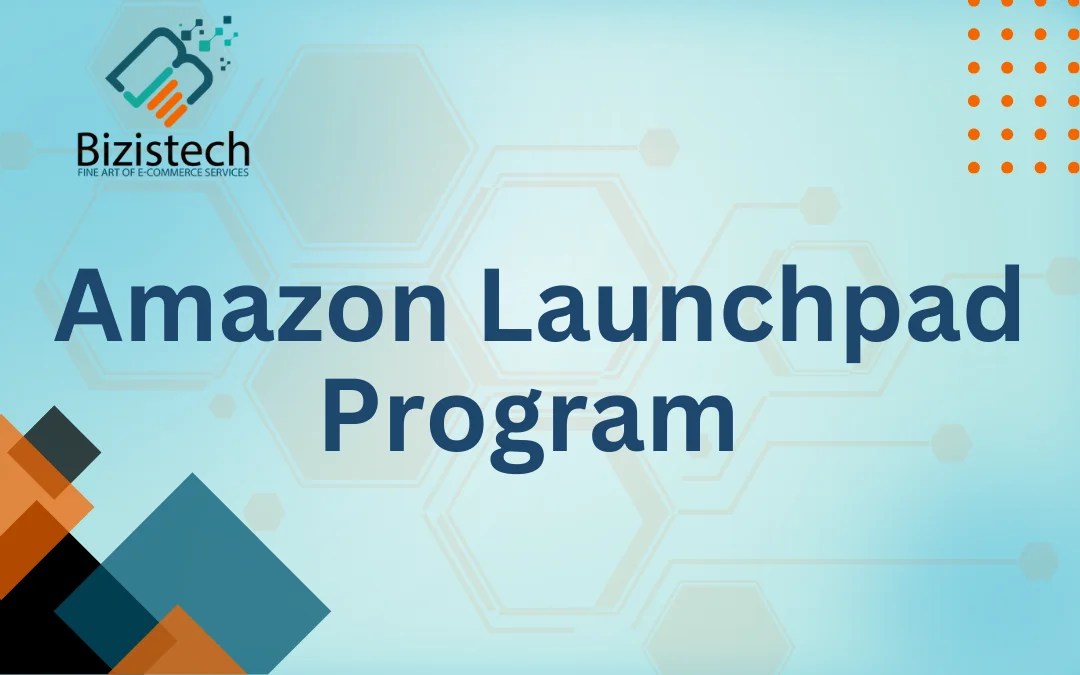 What is Amazon Launchpad Program?