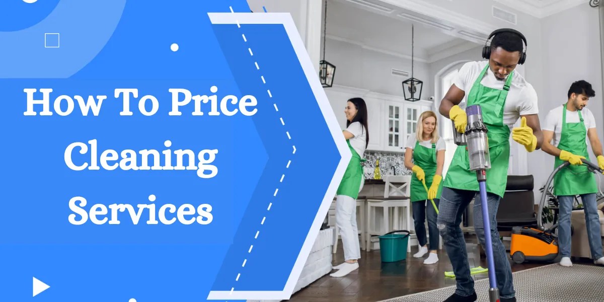 Effective Cleaning Service Pricing Strategies