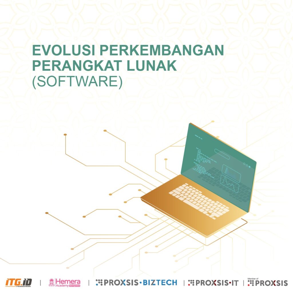 EVOLUSI PERKEMBANGAN PERANGKAT LUNAK (SOFTWARE) Biztech